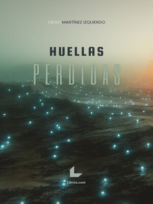 cover image of Huellas perdidas